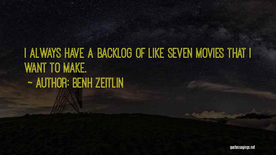 Benh Zeitlin Quotes 925674