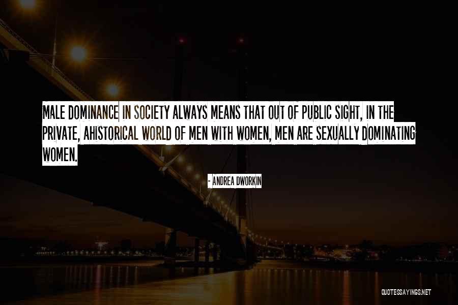 Benhabib Deliberative Democracy Quotes By Andrea Dworkin Benhabib Deliberative Democracy Quotes By Andrea Dworkin