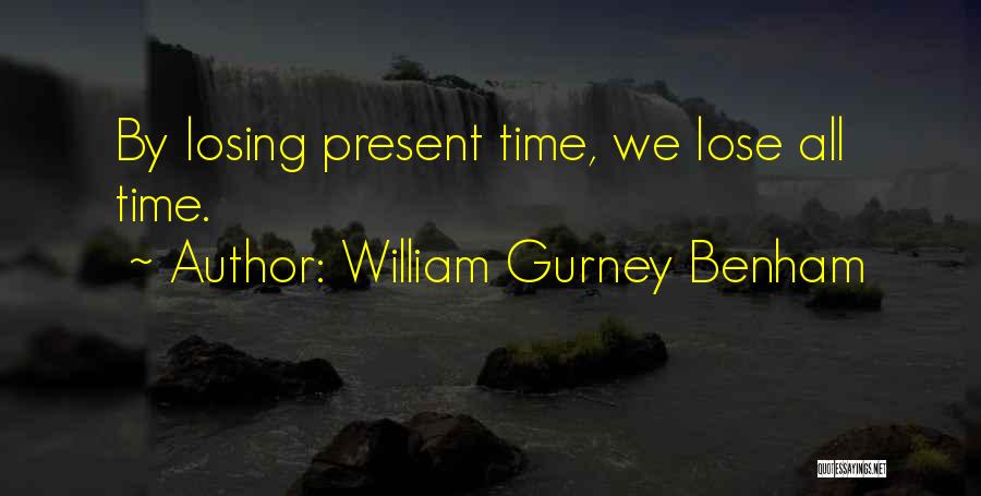 Benham Quotes By William Gurney Benham