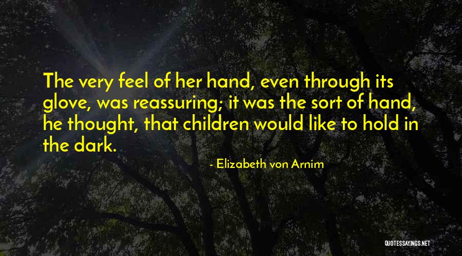 Beni Aska I Nandir Notalari Solo Quotes By Elizabeth Von Arnim Beni Aska I Nandir Notalari Solo Quotes By Elizabeth Von Arnim