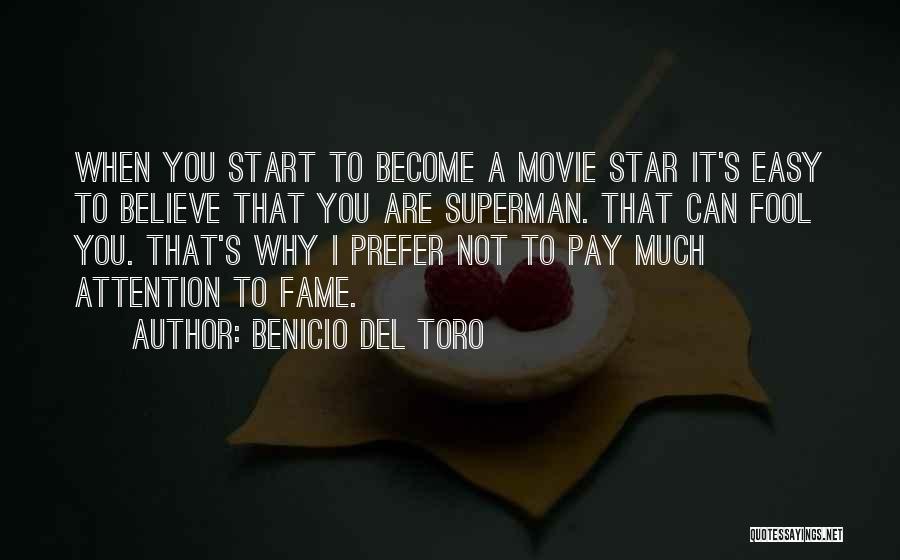 Benicio Del Toro Movie Quotes By Benicio Del Toro