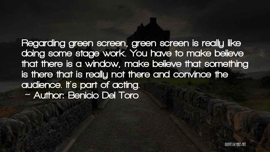 Benicio Del Toro Quotes 2246541