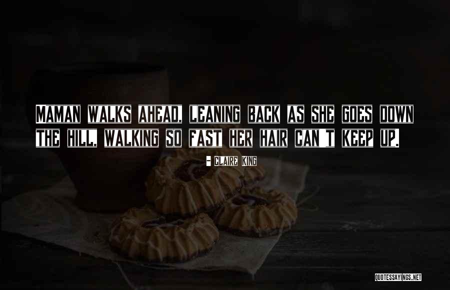 Benightedly Quotes By Claire King Benightedly Quotes By Claire King