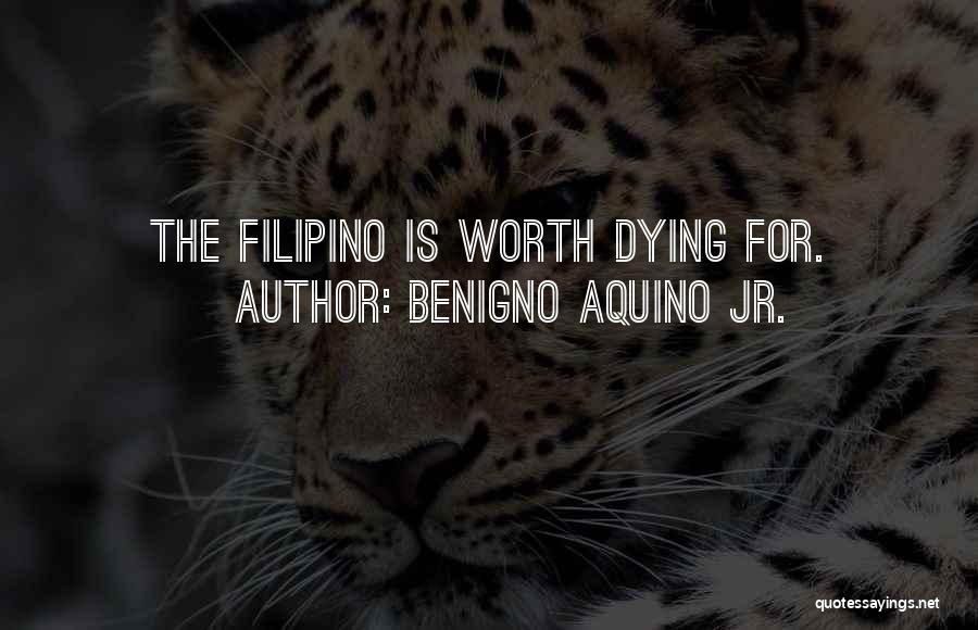 Benigno Aquino Jr. Quotes 1861205