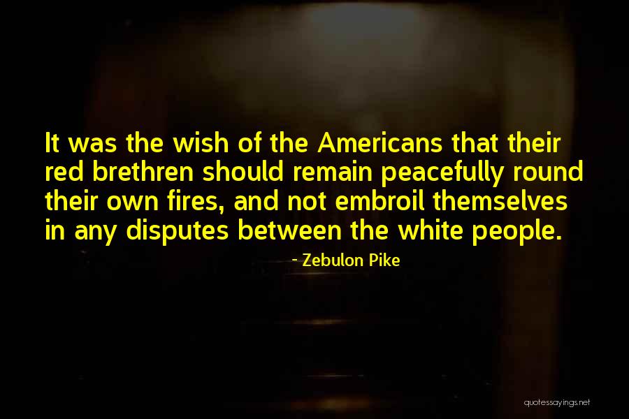 Benimde Bu Quotes By Zebulon Pike