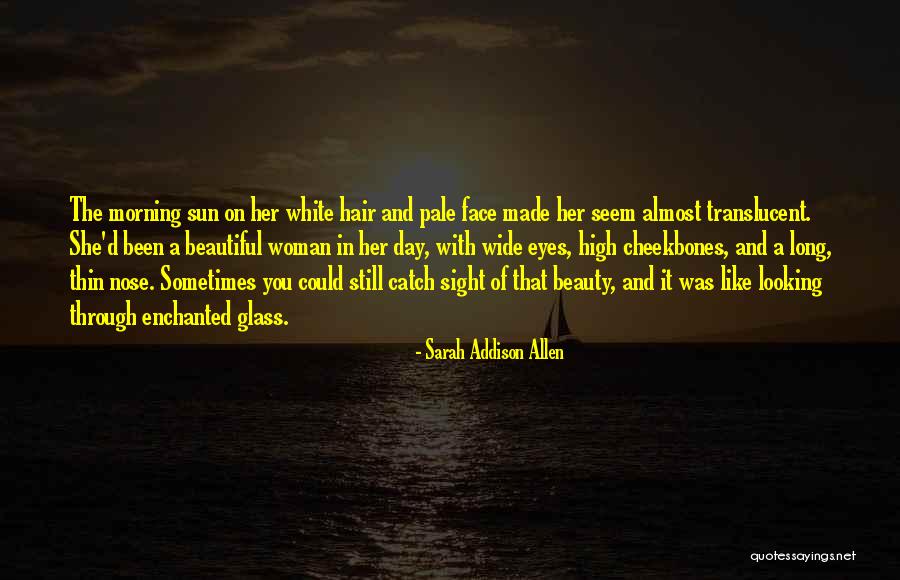Beninati Realty Quotes By Sarah Addison Allen Beninati Realty Quotes By Sarah Addison Allen