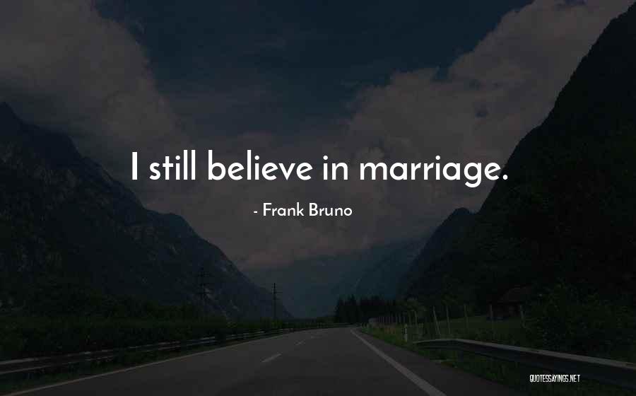 Benincasa Hispida Quotes By Frank Bruno