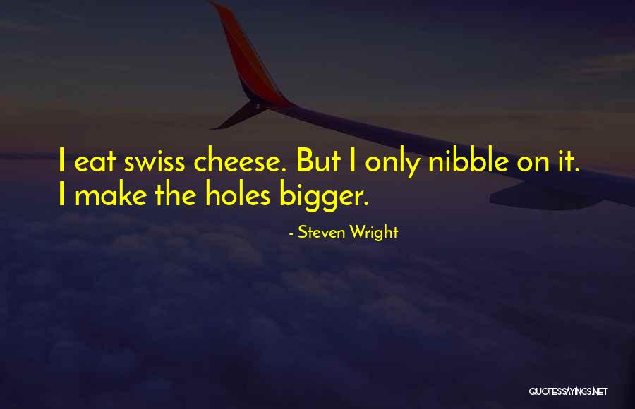 Benincasa Law Quotes By Steven Wright Benincasa Law Quotes By Steven Wright