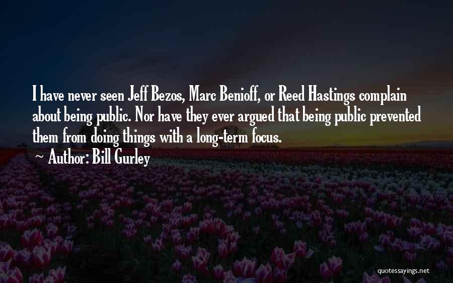 Benioff Quotes By Bill Gurley
