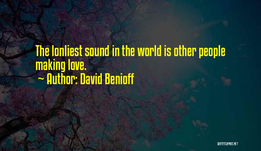 Benioff Quotes By David Benioff