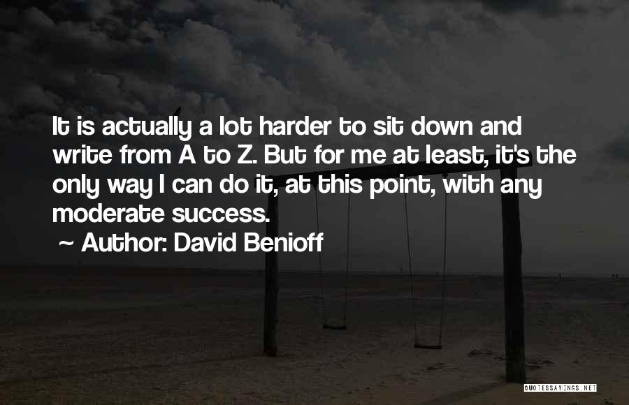 Benioff Quotes By David Benioff