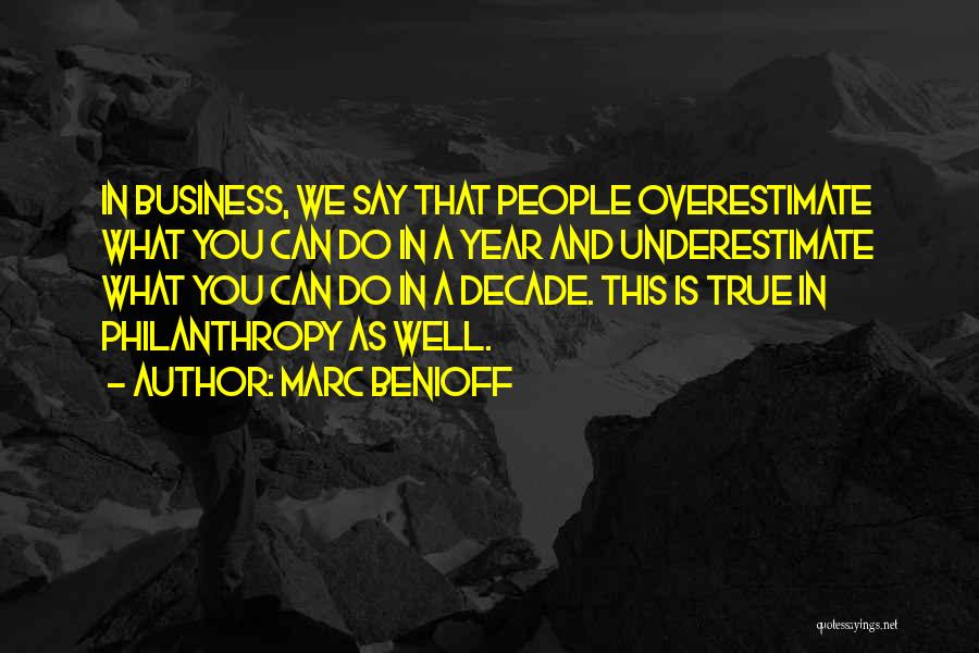 Benioff Quotes By Marc Benioff