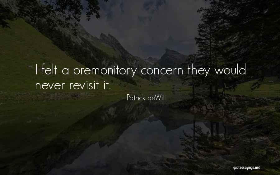 Benipal Singer Quotes By Patrick DeWitt Benipal Singer Quotes By Patrick DeWitt