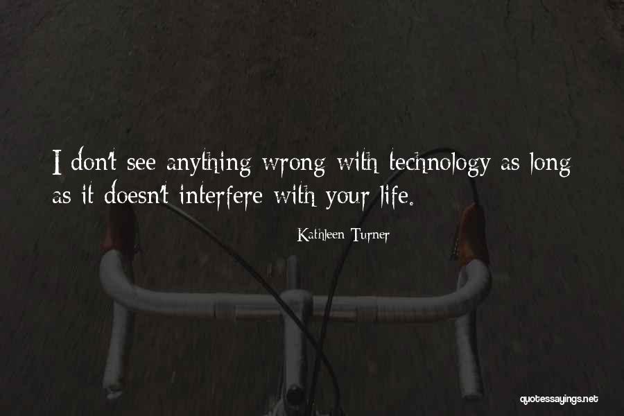 Benissimo Quotes By Kathleen Turner Benissimo Quotes By Kathleen Turner