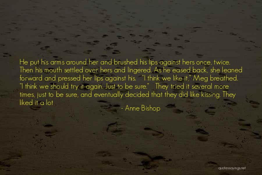 Benitas Fries Quotes By Anne Bishop Benitas Fries Quotes By Anne Bishop