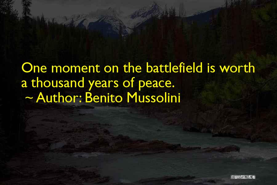 Benito Mussolini Quotes 152132