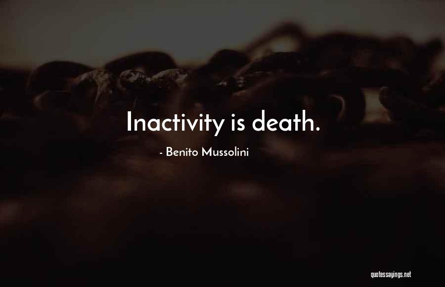 Benito Mussolini Quotes 395967