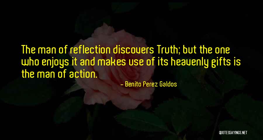 Benito Perez Galdos Quotes 1369669