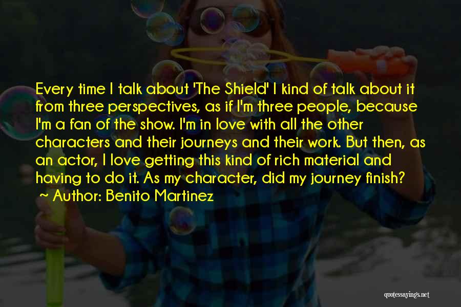 Benito Quotes By Benito Martinez