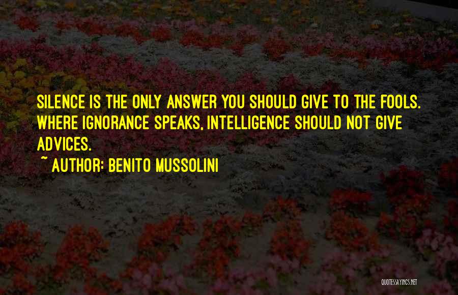 Benito Quotes By Benito Mussolini