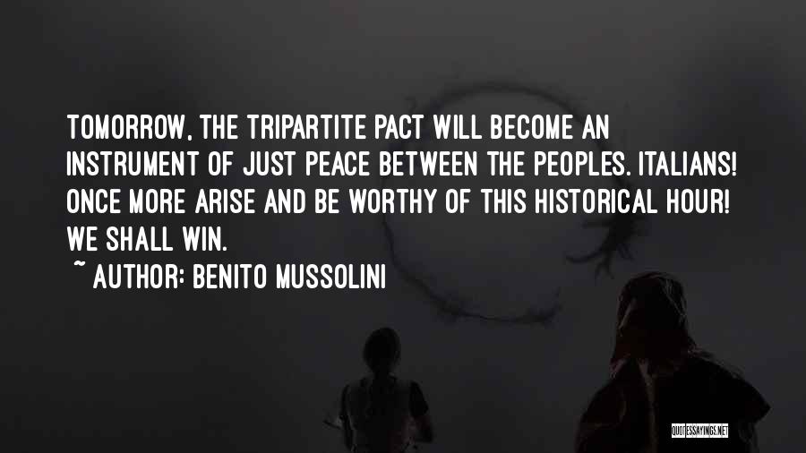 Benito Quotes By Benito Mussolini