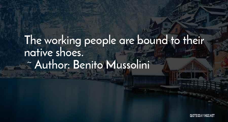 Benito Quotes By Benito Mussolini