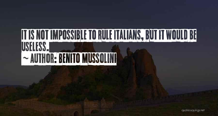 Benito Quotes By Benito Mussolini