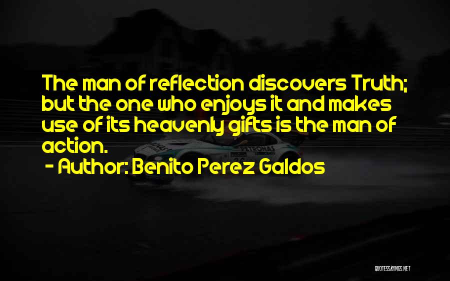 Benito Quotes By Benito Perez Galdos