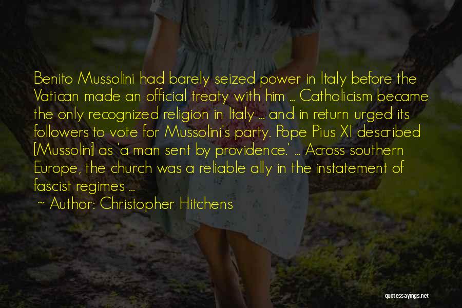Benito Quotes By Christopher Hitchens