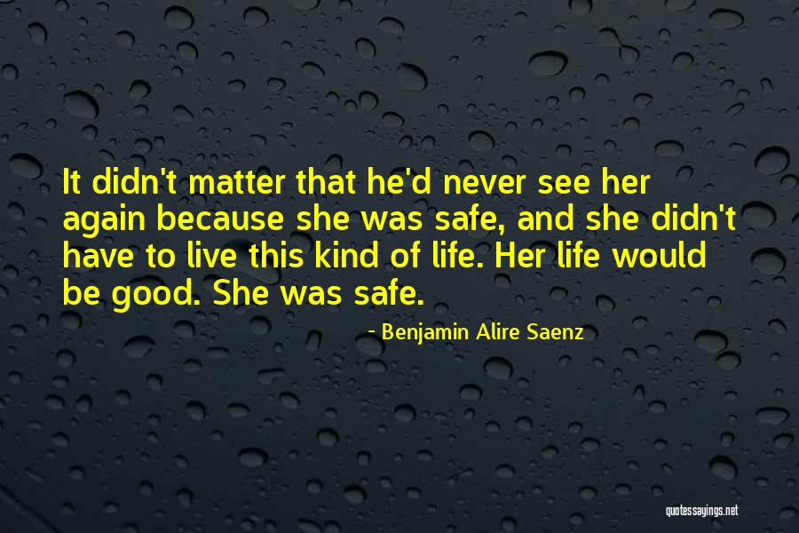 Benjamin Alire Saenz Quotes 1087973