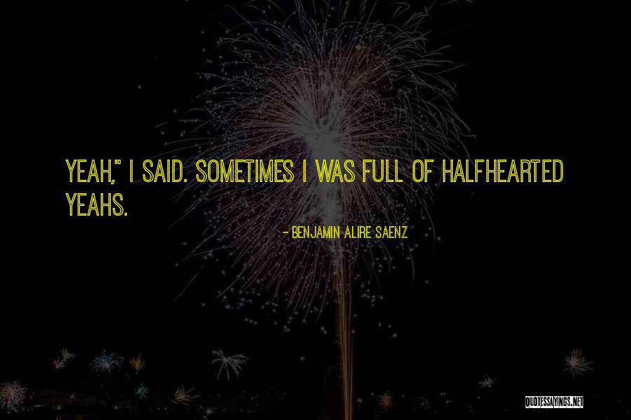 Benjamin Alire Saenz Quotes 1454571 Benjamin Alire Saenz Quotes 1454571