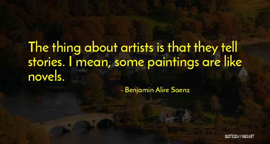 Benjamin Alire Saenz Quotes 1755021 Benjamin Alire Saenz Quotes 1755021