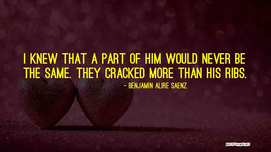 Benjamin Alire Saenz Quotes 2256113 Benjamin Alire Saenz Quotes 2256113