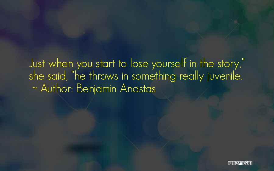 Benjamin Anastas Quotes 1300016