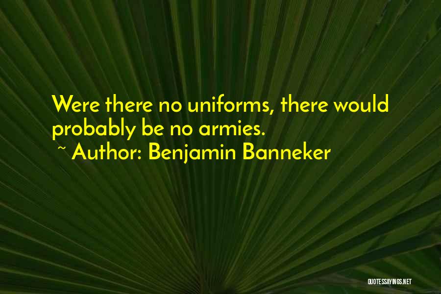 Benjamin Banneker Quotes 823798