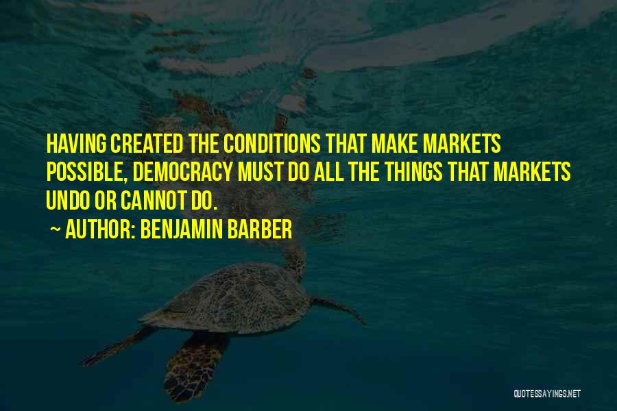 Benjamin Barber Quotes 2079367