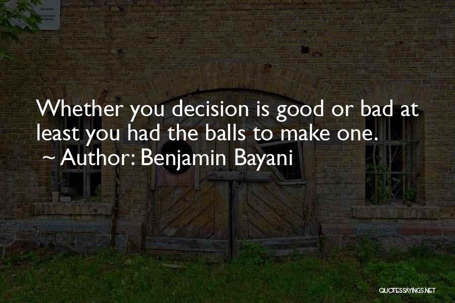 Benjamin Bayani Quotes 1225450