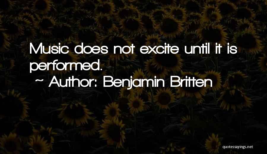 Benjamin Britten Quotes 1095907