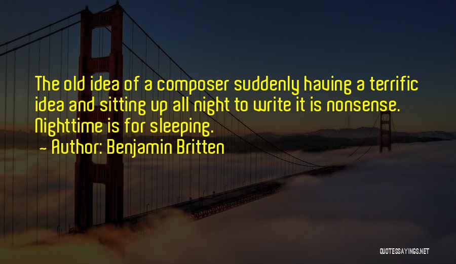 Benjamin Britten Quotes 1472616