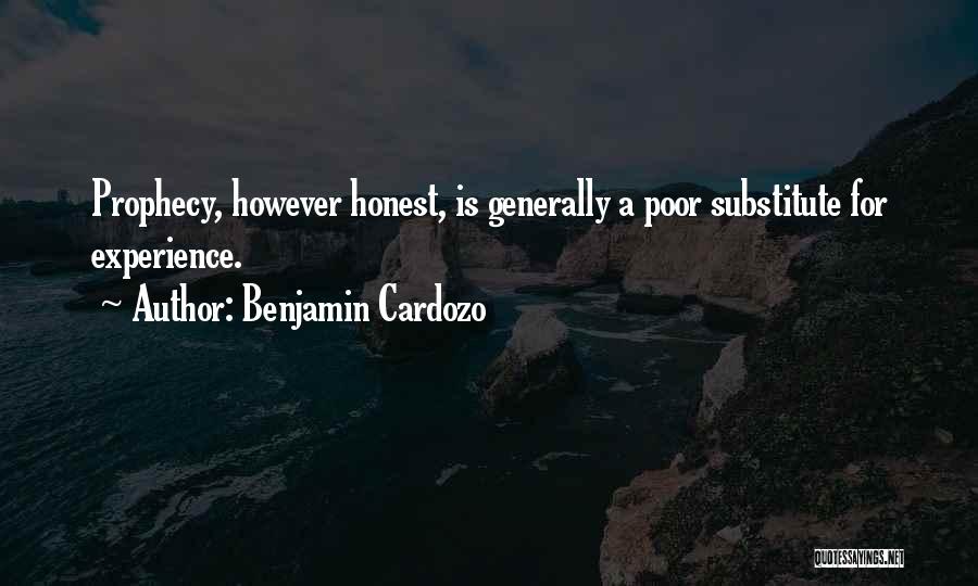 Benjamin Cardozo Quotes 1368783