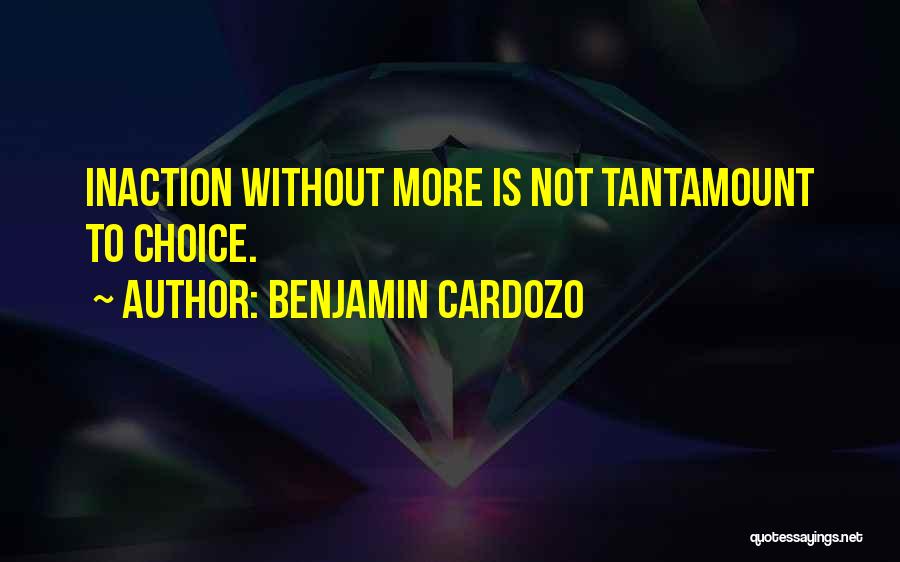 Benjamin Cardozo Quotes 756738