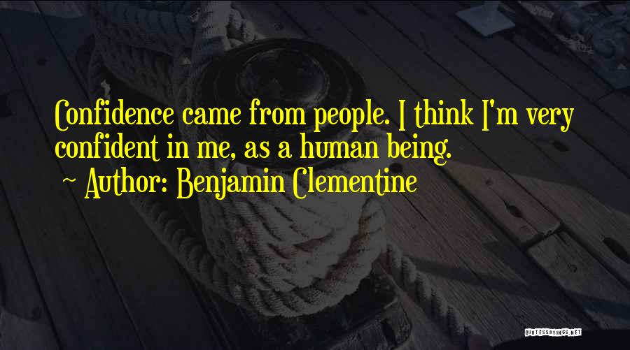 Benjamin Clementine Quotes 138406