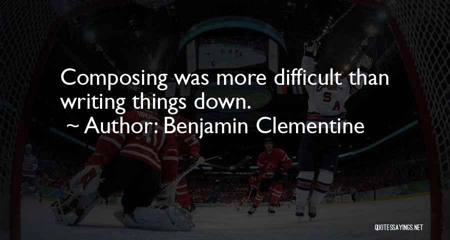 Benjamin Clementine Quotes 1510693