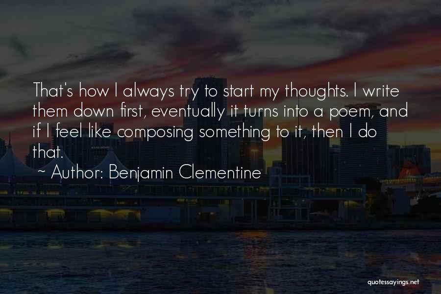 Benjamin Clementine Quotes 2118847