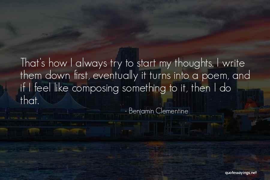 Benjamin Clementine Quotes 2118847 Benjamin Clementine Quotes 2118847