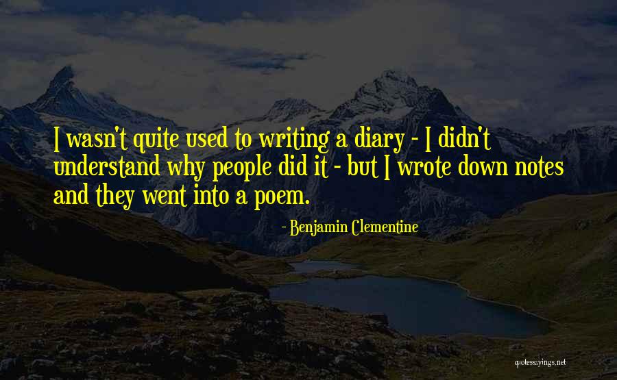 Benjamin Clementine Quotes 935124 Benjamin Clementine Quotes 935124