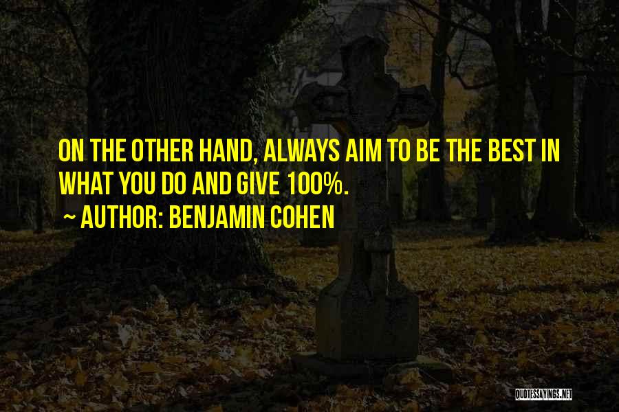 Benjamin Cohen Quotes 436705