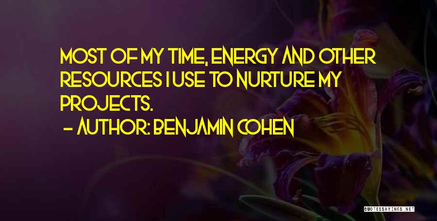 Benjamin Cohen Quotes 533057