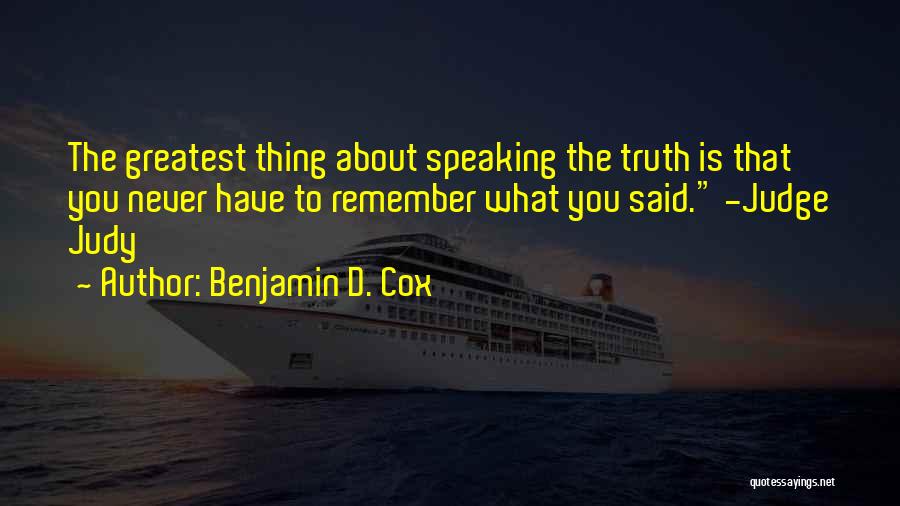 Benjamin D. Cox Quotes 1708924