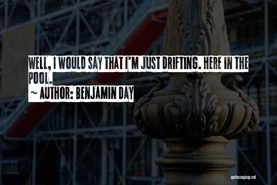 Benjamin Day Quotes 627182